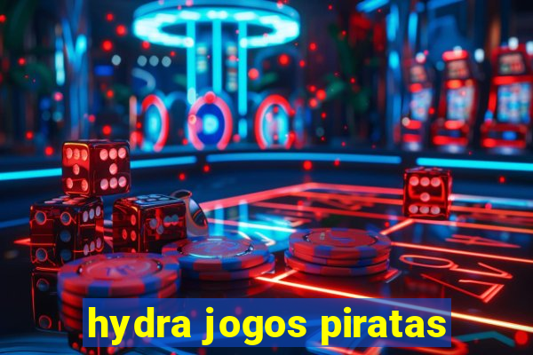 hydra jogos piratas